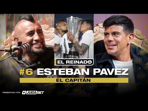 EL REINADO: Esteban PAVEZ / ep. 06
