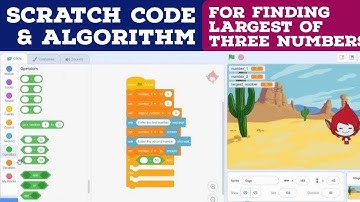 Scratch code and Algorithm to Find The Largest Of 3 Numbers #algorithm #scratch