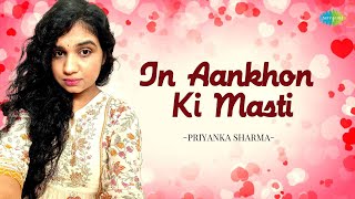 In Aankhon Ki Masti | Priyanka Sharma | Hindi Romantic Cover Song | Saregama Open Stage
