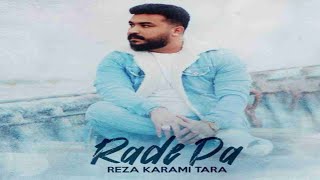 Reza Karami Tara – Rade Pa | رضا کرمی تارا - رد پا