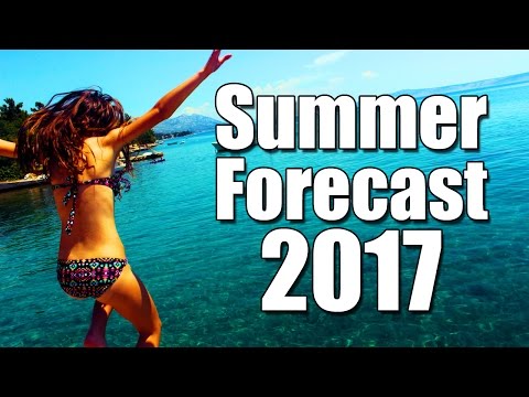 Summer Forecast 2017