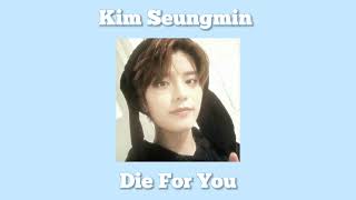 Kim Seungmin (Stray Kids) – Die For You (AI COVER) Resimi