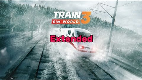 Train Sim World 3 Main Theme Music (Extended Version 1) (FanMade) | Train Sim World 3