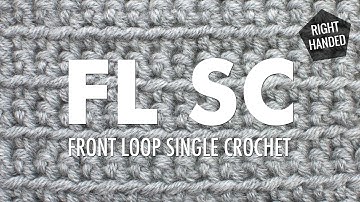 The Front Loop Single Crochet Stitch (FLsc):: Crochet Technique :: Right Handed