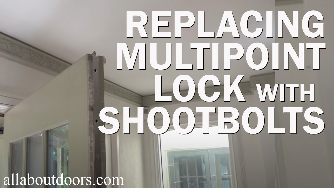 How to Replace a Multipoint Lock with Shootbolts - YouTube