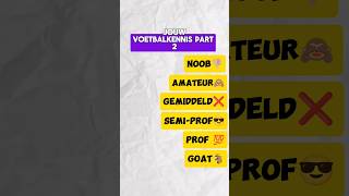 WELK LEVEL IS JOUW VOETBALKENNIS?🤷🏼⚽(part 2) #viral #shortsfeed #voetbal #nederlands