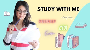 Study with me and debrief case #planning #studywithme #cpa #organising #workwithme #fun #canada