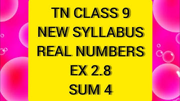 TN Samacheer 9 Maths New Syllabus Real Numbers Ex 2.8 Sum 4