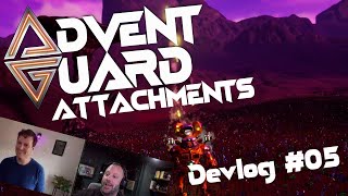 Attachments | Advent Guard Devlog #05