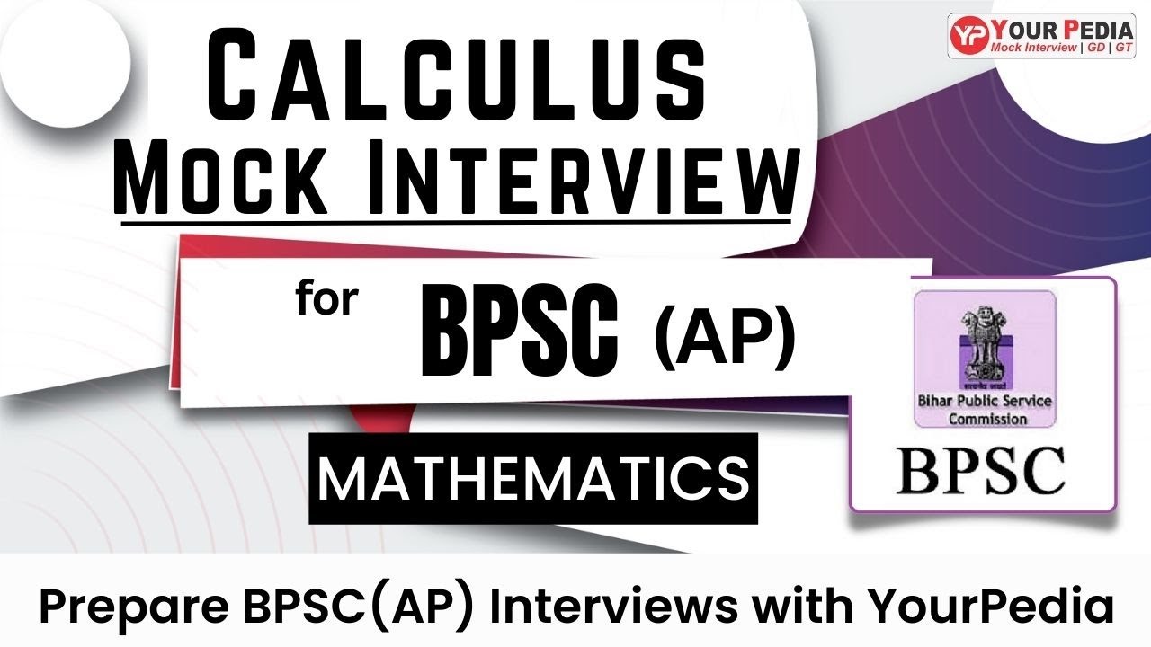 Mathematics Actual Mock interview questions from Calculus | BPSC(AP) Interview Guidance with YP