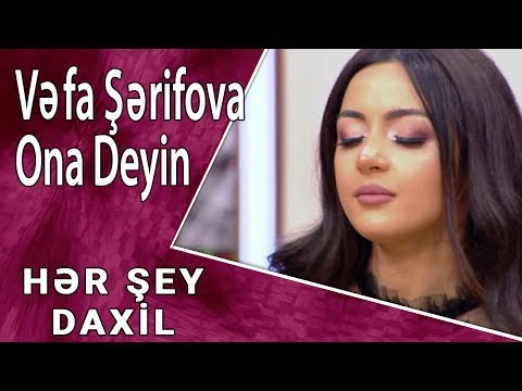 Vəfa Şərifova - Ona Deyin (Hər Şey Daxil)