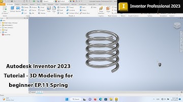Autodesk Inventor 2023 Tutorial - 3D Modeling for beginner EP.11 Spring
