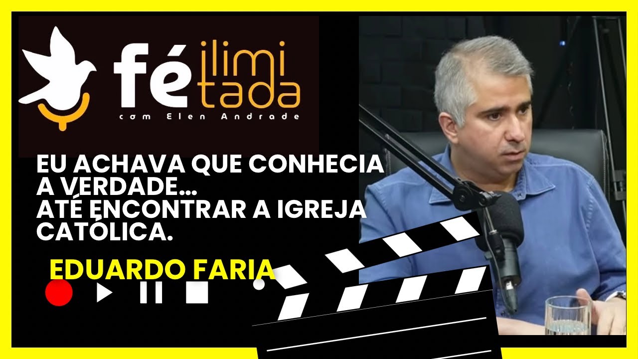 PADRE CLAYTON MUNHOZ E PROFESSOR EDUARDO FARIA - Fé Ilimitada | Podcast #015