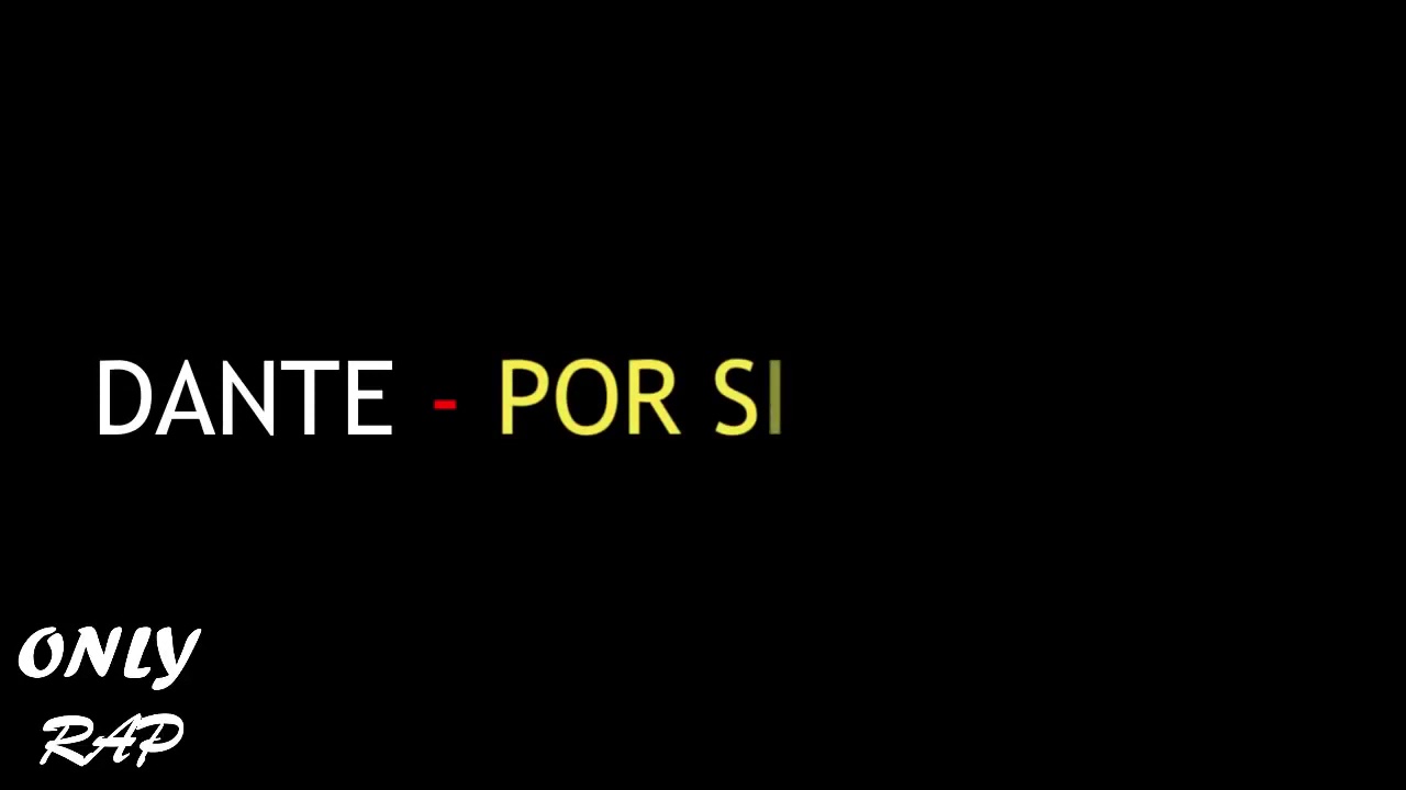 Dante Por Si Me Faltas Letra