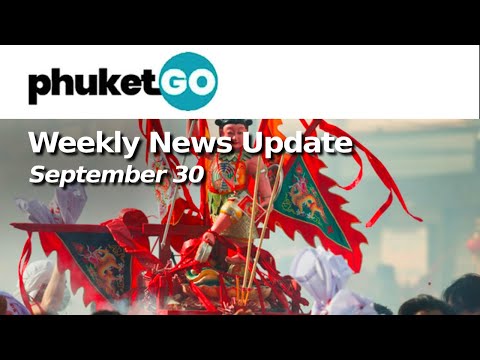 Phuket Go News Update - September 30