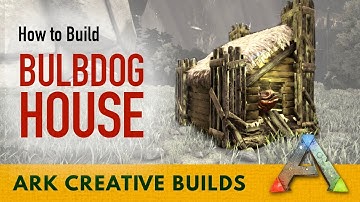 Bulbdog House - Ark How to Build