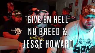 Celebrity Nu Breed and Jesse Howard - Give 'Em Hell Wealth