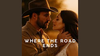 Where the Road Ends