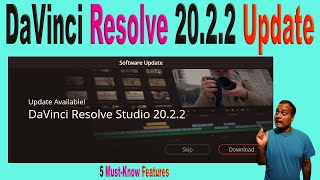 🎬 DaVinci Resolve 20.2.2 Update | 5 Must-Know Features