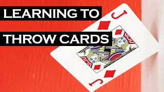Learning To Throw Playing Cards in 24 Hours Learning To Throw Playing Cards in 24 Hours