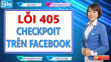 Lỗi 405 checkpoit trên Facebook | HẢI NINH 0906926986