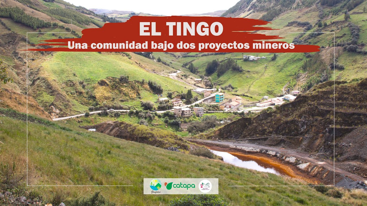 El Tingo: una comunidad bajo dos proyectos mineros