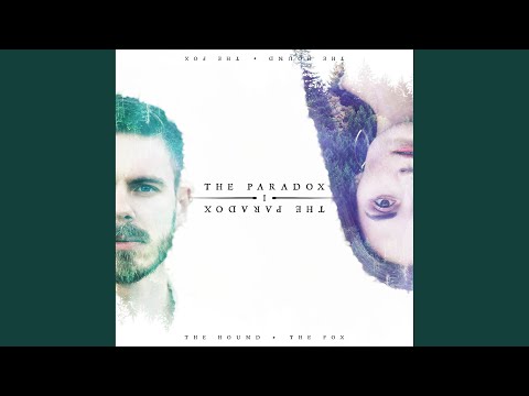 The Paradox - The Hound + The Fox