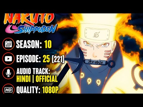 Naruto Shippuden • Season: 10• Episode: 25 [221]• Audio track: Hindi | Official• Quality: 1080p 