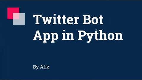 Twitter Bot App in Python