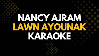 Lawn Ayounak - Nancy Ajram لون عيونك | Instrumental Karaoke   Lyrics