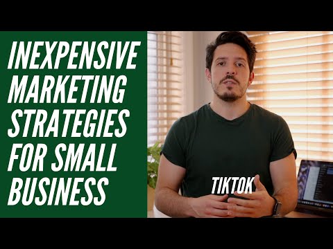 Inexpensive Marketing Strategies for Small Business TikTok