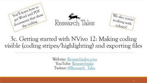 QDA Software NVivo 12: Getting started 3c (Making coding visible and exporting coded files)