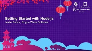 Getting Started with Node.js - Justin Reock, Rogue Wave Software