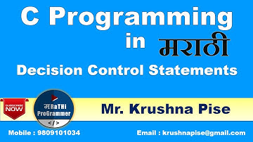Lecture 11 - Decision Control Statements in C Programming | Marathi | Krushna Pise
