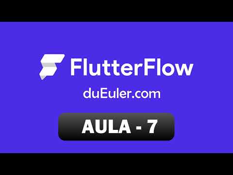 FlutterFlow - Aula