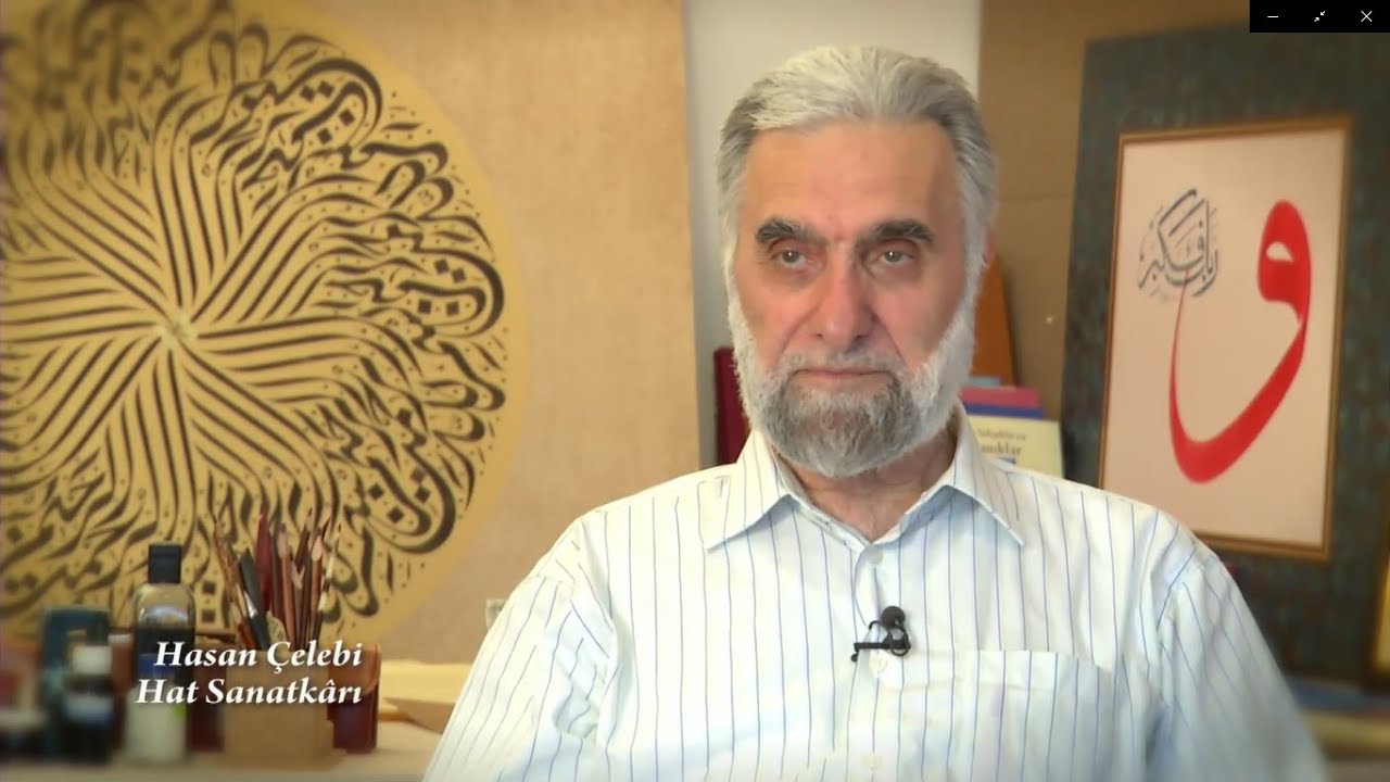 6. Bölüm - Hat Sanatı (Hasan Çelebi)