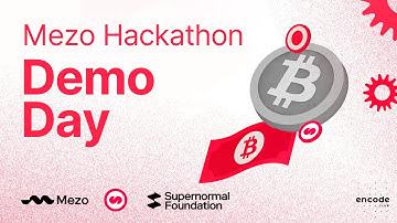 Demo Day - Mezo Hackathon Workshops