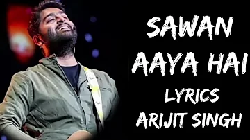 Mohabbat Barsa Dena Tu Sawan Aaya Hai (Lyrics) - Arijit Singh | India Lyrics Tube #lyrics