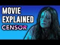 Censor explained  movie and ending explained