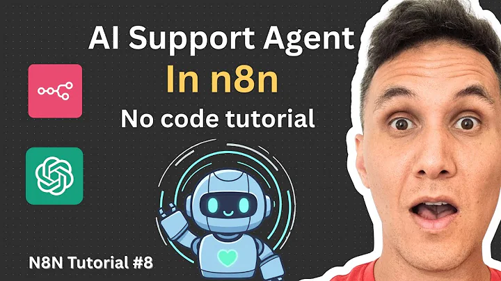 N8N Tutorial #8: How To Automate Your Customer Support with an AI Agent (No Code)