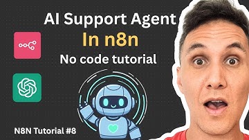 N8N Tutorial #8: How To Automate Your Customer Support with an AI Agent (No Code)