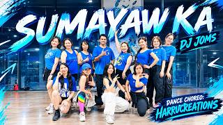 SUMAYAW KA - DJ JOMS | ZUMBA DANCE WORKOUT ROUTINE HARRUCREATIONS 