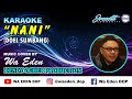 Karaoke nani  doel sumbang  music cover by wa eden