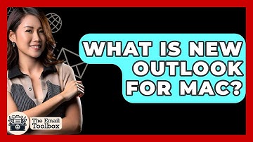 What Is New Outlook For Mac? - TheEmailToolbox.com