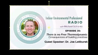 IEP RADIO EP #35 Consequences of Building Practices