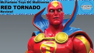 McFarlane Toys DC Multiverse Review: Red Tornado | Asoka The Geek