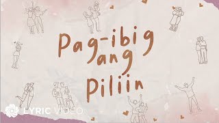 Pag-ibig ang Piliin - Moira Dela Torre (Lyrics)