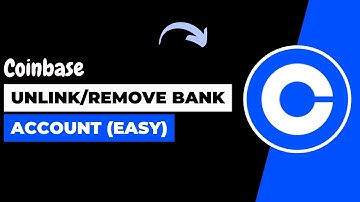 How to Unlink Bank Account from Coinbase !