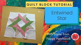Learn How to Make the "Entwined Star" Quilt Block ◈ Quilting Tutorial for Beginners