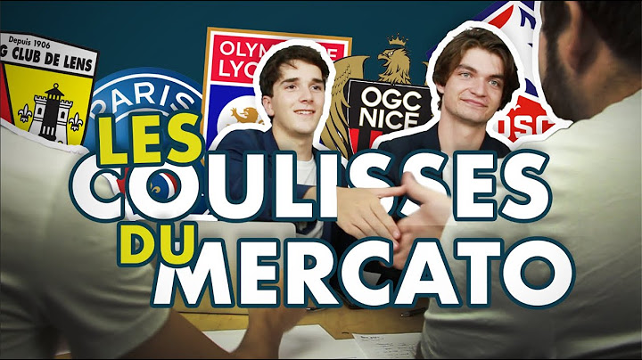 LES COULISSES DU MERCATO - ÉTÉ 2022